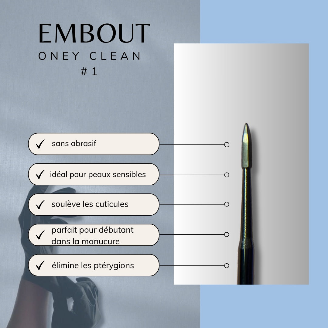Embout ponceuse oney clean #1 - abrasif doux, forme allongée, idéal pour les cuticules sensibles et zones réactives